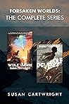 Forsaken Worlds: The Complete Series Forsaken Worlds: The Complete Series