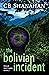 The Bolivian Incident (Holl...