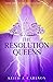 The Resolution Queens by Keith J. Carlson