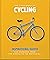 The Little Book of Cycling: Inspirational quotes for everyone, from the novice to the enthusiast (The Little Books of Sports, 2)