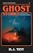 Ghost Stories: A Collection...