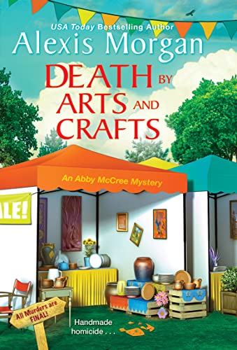 Death by Arts and Crafts (Abby McCree Mystery, #6)
