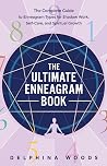 The Ultimate Enneagram Book: The Complete Guide to Enneagram Types for Shadow Work, Self-Care, and Spiritual Growth Book cover for The Ultimate Enneagram Book: The Complete Guide to Enneagram Types for Shadow Work, Self-Care, and Spiritual Growth