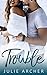 Trouble (The Trouble Series)