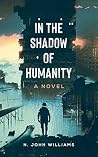 In the Shadow of Humanity Book cover for In the Shadow of Humanity