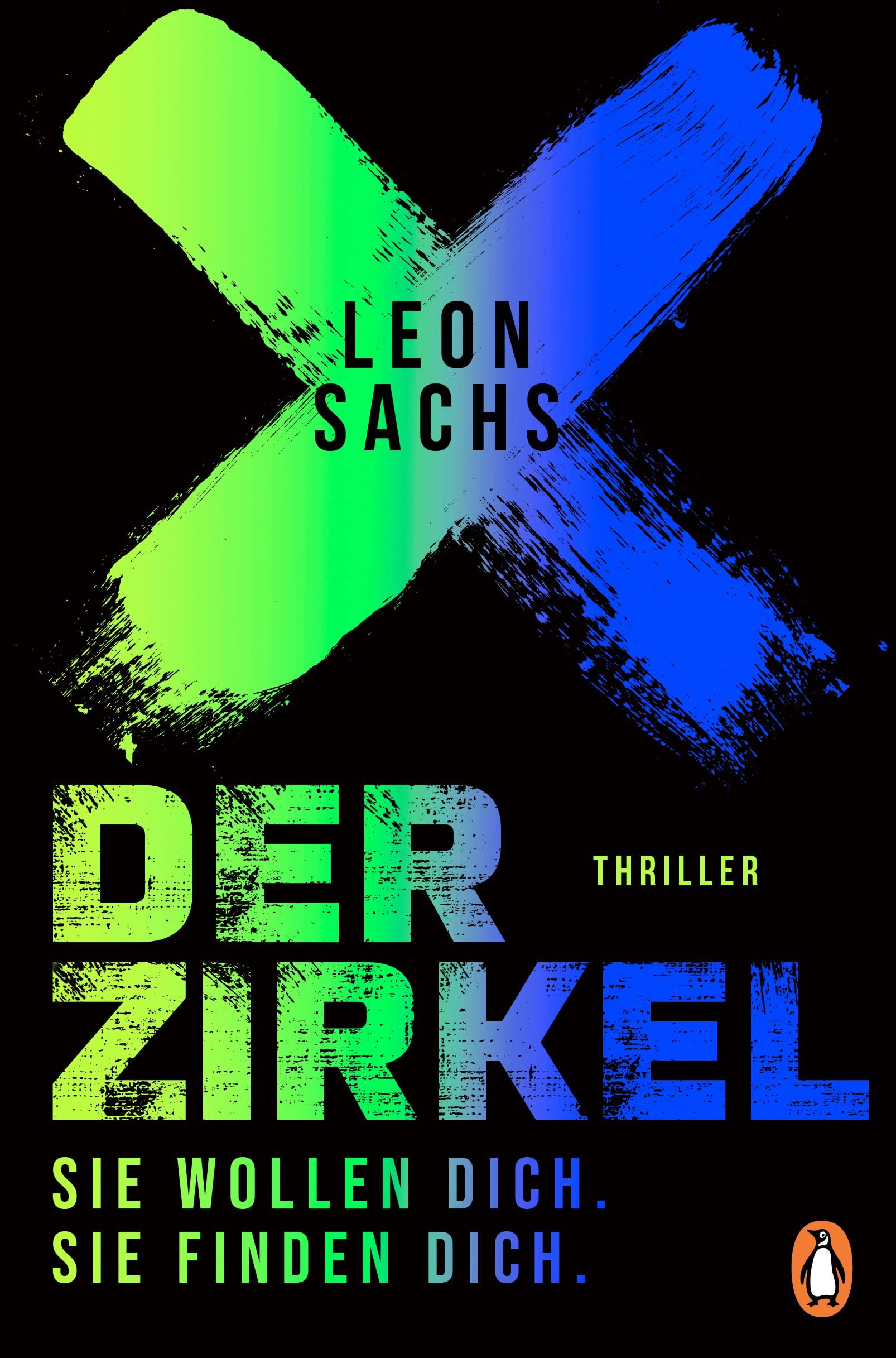 Der Zirkel. Sie wollen dich. Sie finden dich (Johanna Böhm und Rasmus Falk, #1)