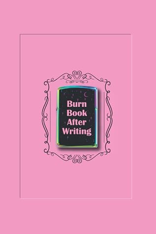Burn This Book After Writing (Pink Edition): A Writing Journal For Self-Healing And Discovery, Questions to ask yourself, Notebook ANTI ANXIETY for teens and adults