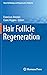 Hair Follicle Regeneration ...
