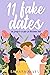 11 fake dates (New Romance Numérique) (French Edition)