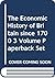 The Economic History of Britain since 1700, Volumes 1 to 3 by Roderick Floud