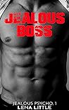 Jealous Boss by Lena Little