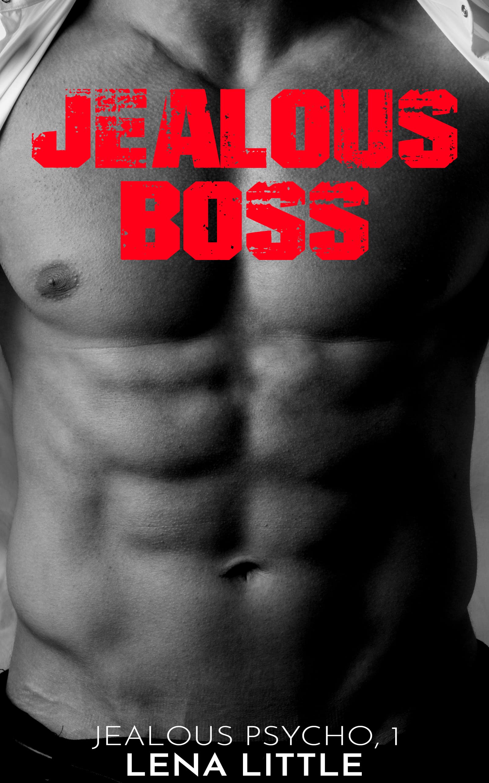 Jealous Boss (Jealous Psycho, #5)