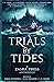 Trials By Tides: A Zasra Pr...