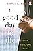 A Good Day to Die: Inside a...
