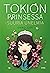 Tokion prinsessa : suuria unelmia (Tokyo Ever After, #2)