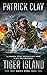 Tiger Island: A World War I...