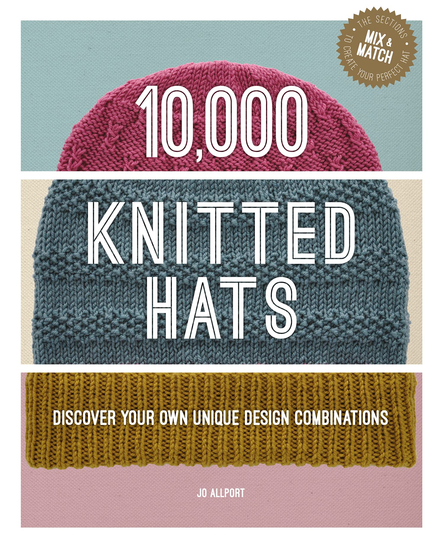 10,000 Knitted Hats: Discover your own unique design combinations (Spiral-bound)