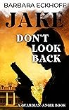 JAKE - Don't look...