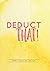 Deduct That!: 7x10 Full Col...