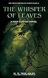 The Whisper of Leaves (The Kira Chronicles Series) The Whisper of Leaves (The Kira Chronicles Series)