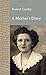 A Mother's Diary by Robert Cooley
