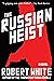 The Russian Heist