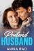 Pretend Husband by Anika  Rao