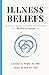 Illness Beliefs: The Heart ...