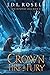 The Crown of Fire and Fury: A Norse Epic Fantasy Adventure (The Runewar Saga #2)