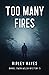 Too Many Fires (Daniel Owen Welsh Mysteries #4)