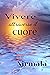 Vivere attraverso il cuore
