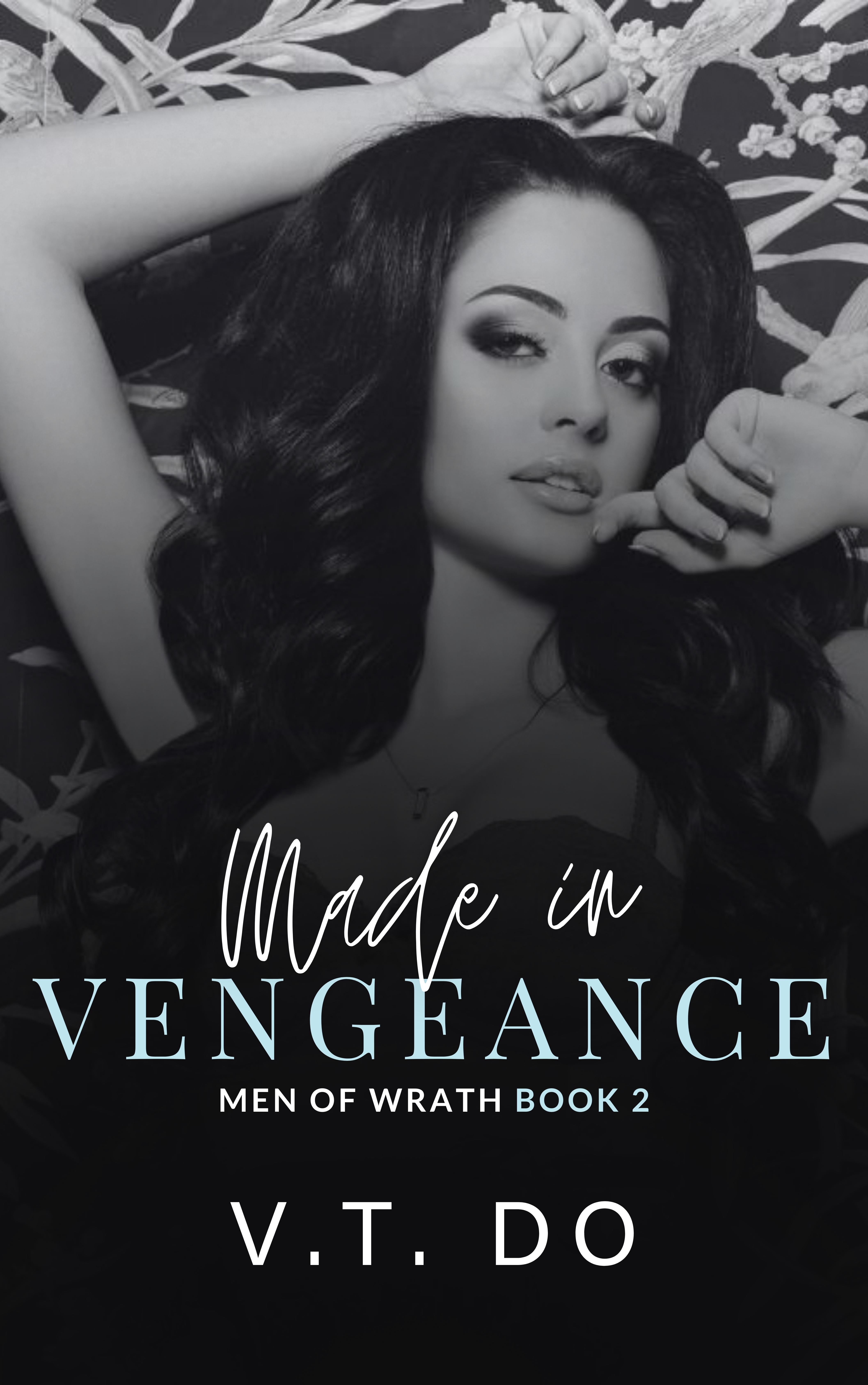 Made in Vengeance (Men of Wrath, #2)
