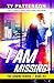I Am Missing (Gemini Series of Thrillers)