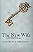 The New Wife (Never Afters #2)