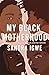 My Black Motherhood