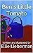 Ben's Little Tomato (Ben's ...