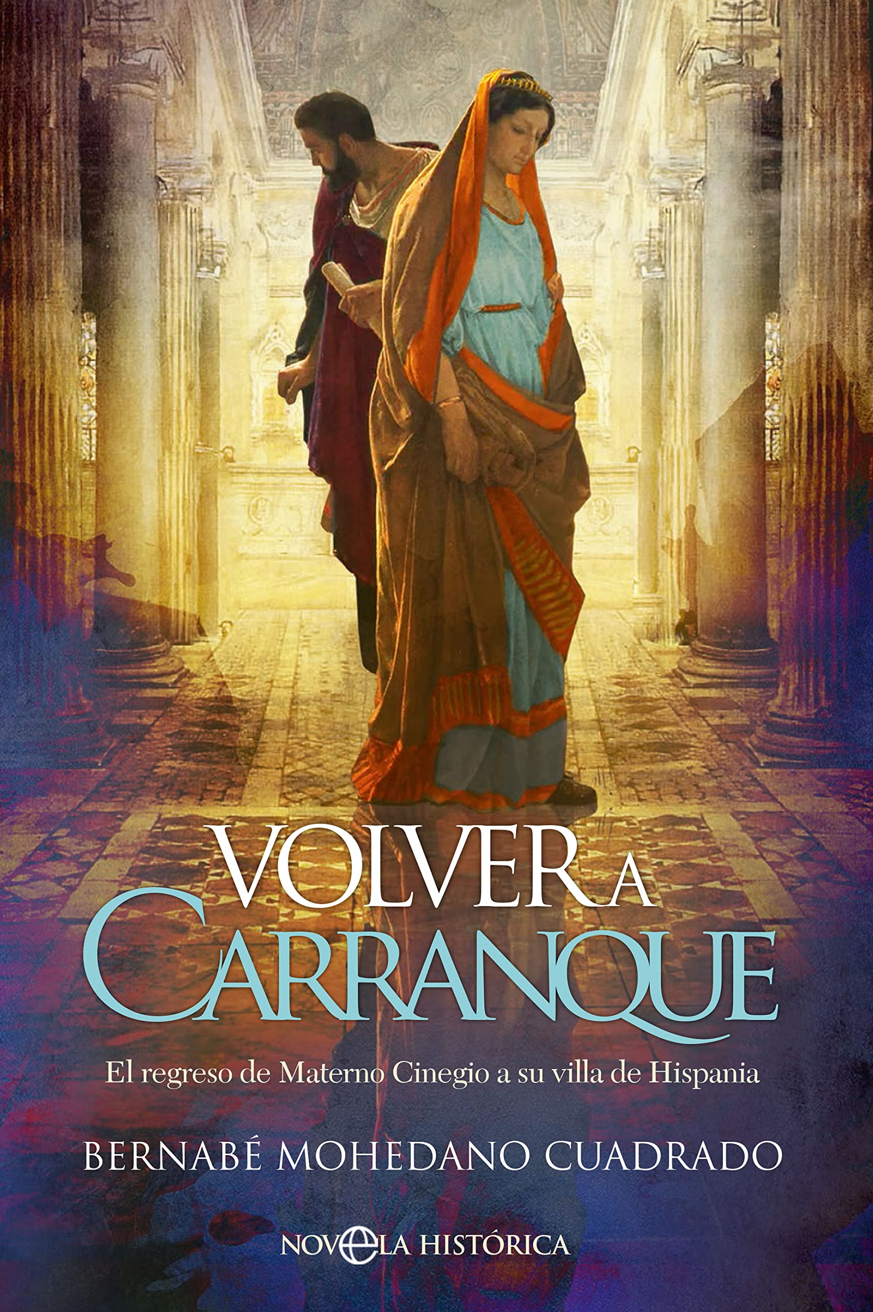 Portada de Volver a Carranque, de Bernabé Mohedano Cuadrado