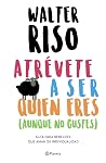 Atrévete a ser qu...