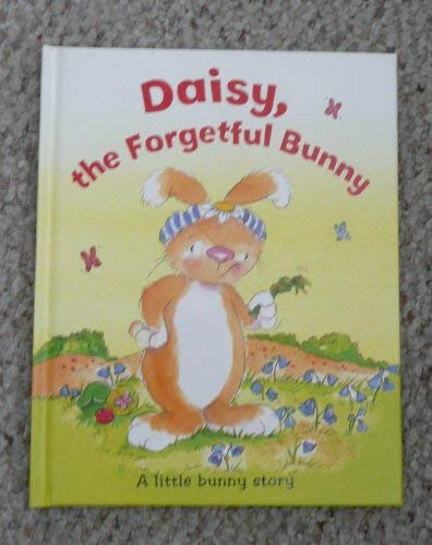 Daisy, the Forgetful Bunny (Hardcover)