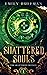 Shattered Souls (The Shattered Trilogy)
