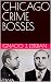CHICAGO CRIME BOSSES