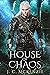 House of Chaos (House of Mo...