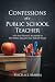 Confessions of a Public School Teacher by Michael Marra
