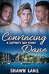 Convincing Dane (Sutter's Bay #7)