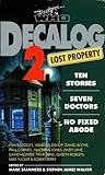 Doctor Who: Decalog 2 - Lost Property (Virgin Decalog, #2) Doctor Who: Decalog 2 - Lost Property (Virgin Decalog, #2)