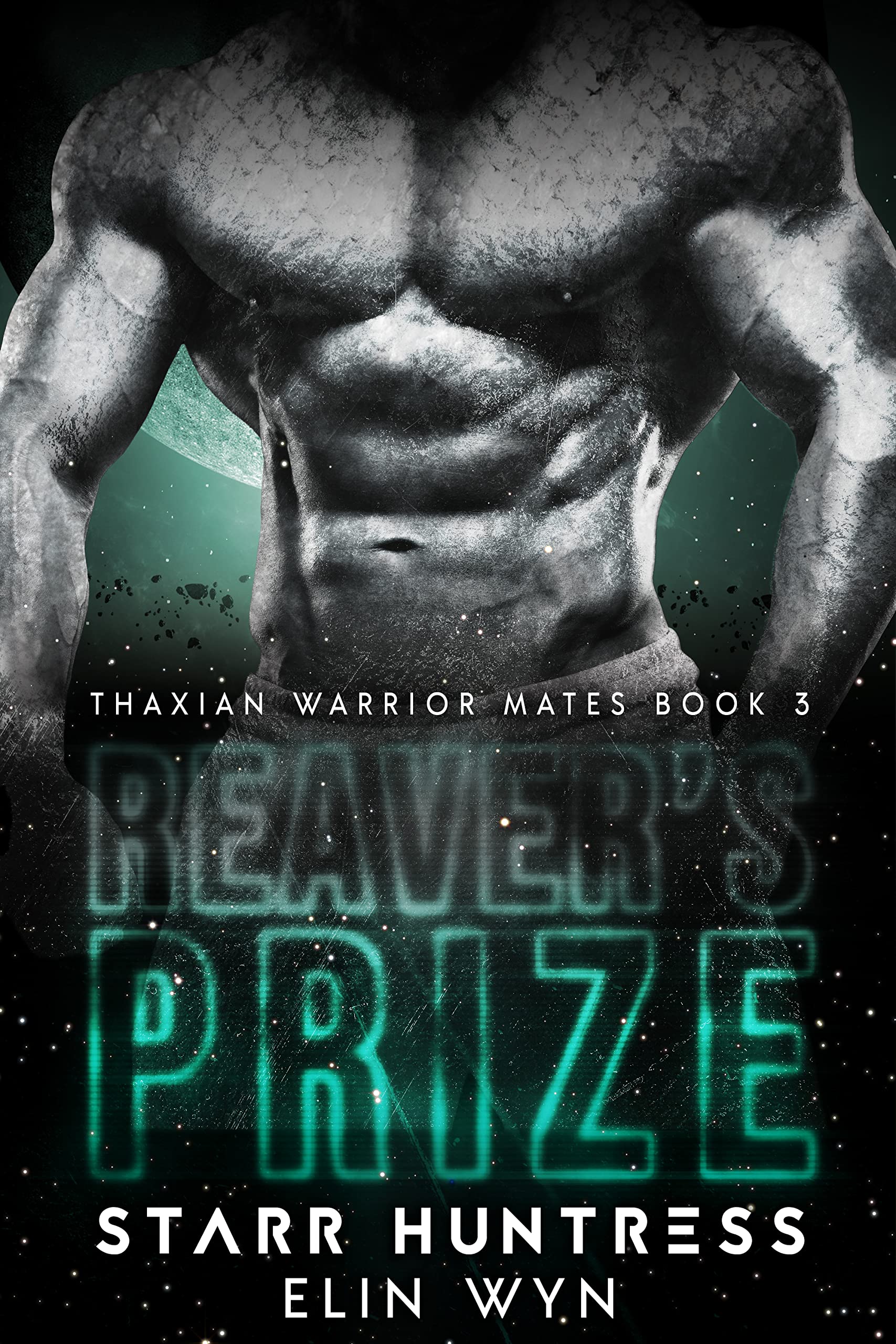 Reaver's Prize (Thaxian Warrior Mates #3)