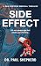 Side Effect: It's Not Alway...