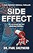 Side Effect: It's Not Always Age That Steals Your Memory (Sam Preston Medical Thrillers Book 1)