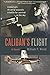 Caliban’s Flight