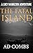 The Fatal Island (A Lucy Ha...